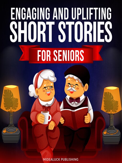 Title details for Engaging and Uplifting Short Stories for Seniors by Midealuck Publishing - Wait list